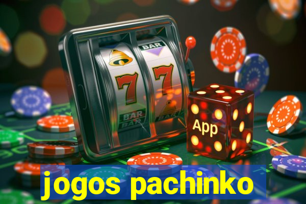 jogos pachinko